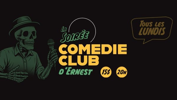 Soirée d'Humour - Comédie Club d'Ernest