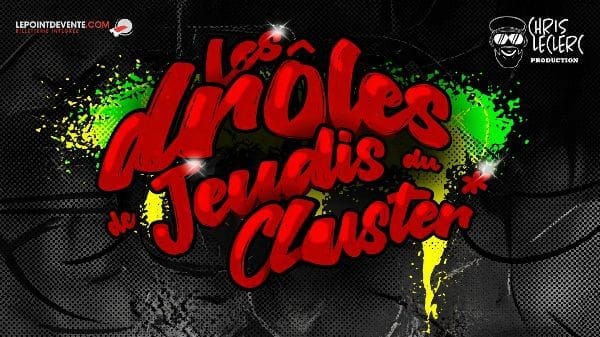 Les Drôles de Jeudis du Cluster