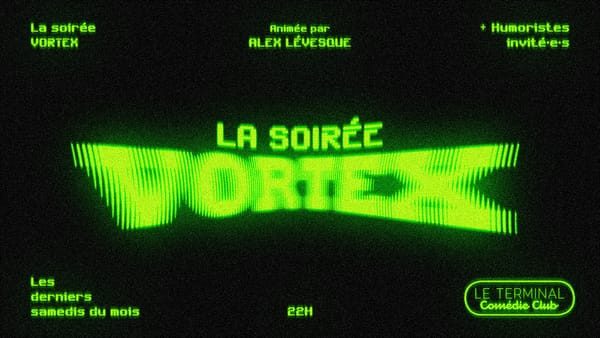 La soirée Vortex