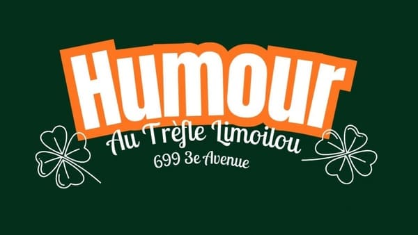 Humour au Trèfle Limoilou