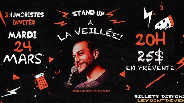 Stand-Up à La veillée!