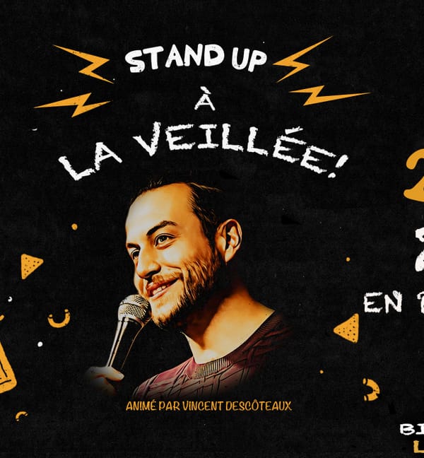 Stand-Up à La veillée!