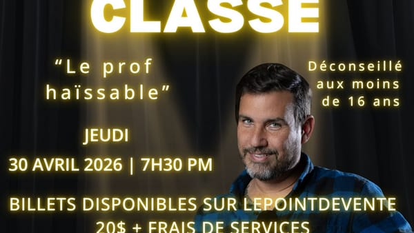 Spectacle "Sortie de classe" avec le prof haïssable