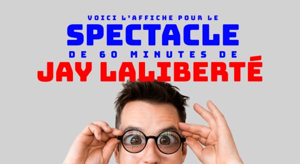 Jay Laliberté - Spectacle de 60 minutes