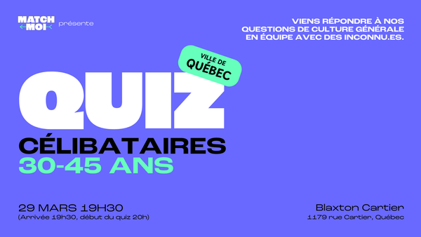 Quiz 30-45 ans Québec