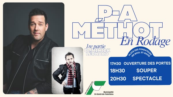 Souper/Spectacle P-A Méthot