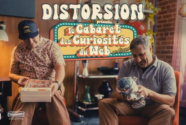 Distorsion podcast - Le Cabaret des curiosités du Web