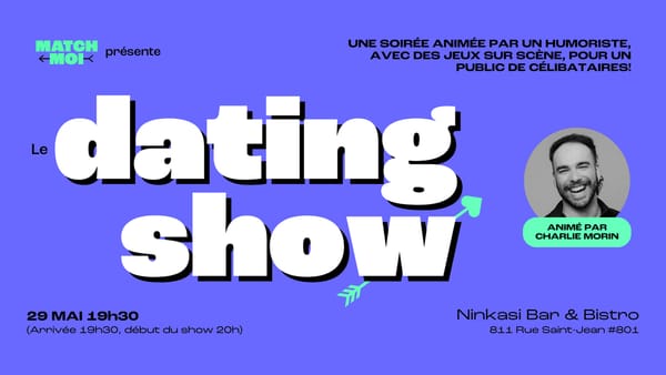 Le dating show Québec animé par Charlie Morin (25-40 ans)