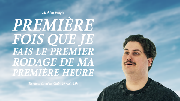 Mathieu Bougie - Première fois que je fais le premier rodage de ma première heure à Montréal