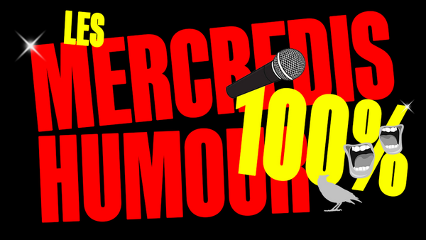 Les Mercredis 100% Humour