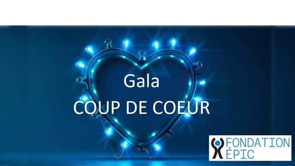 Fondation Épic - Gala ''Coup De Coeur''