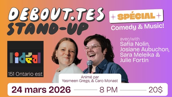 Debout·tes/Stand-Up x L'Idéal