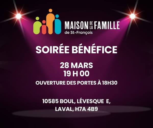 Spectacle bénéfice Maison de la famille de St-François