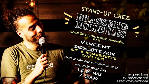 Stand-Up à la Brasserie Mille Île! La Dernière De La Saison!