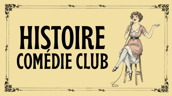 Histoire Comédie Club - 7e édition