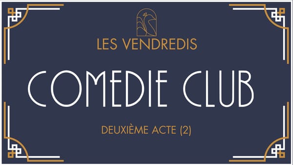 Vendredi Comédie Club