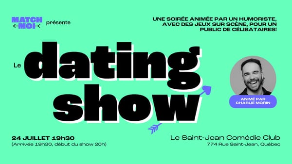 Le dating show Québec animé par Charlie Morin (20-35 ans)