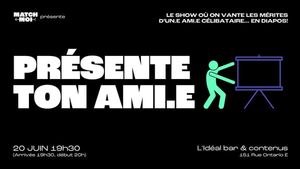 Présente ton ami.e! (30-45 ans)