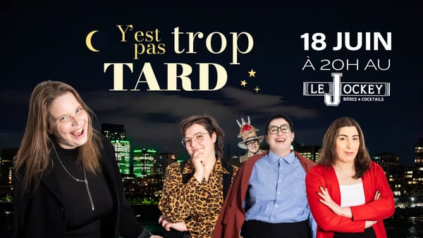 Y'est pas trop tard - Late Night