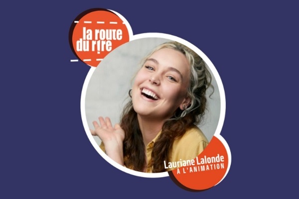 La route du rire - Animée par Lauriane Lalonde
