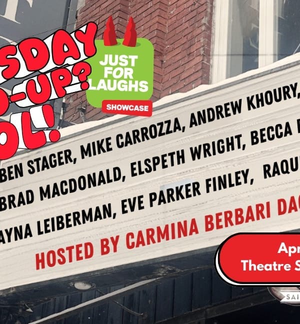 Thursday Stand-Up? Cool! Just For Laughs Showcase