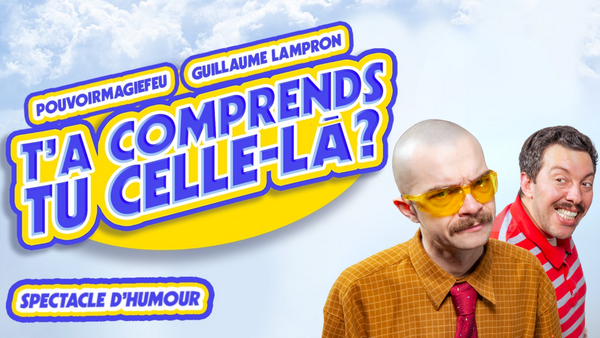 T'A Comprends Tu Celle-Là