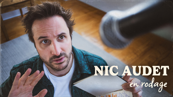 Nic Audet - En rodage