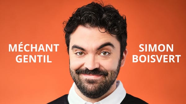 Simon Boisvert - Méchant Gentil
