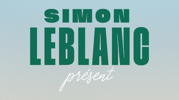 Simon Leblanc - Présent