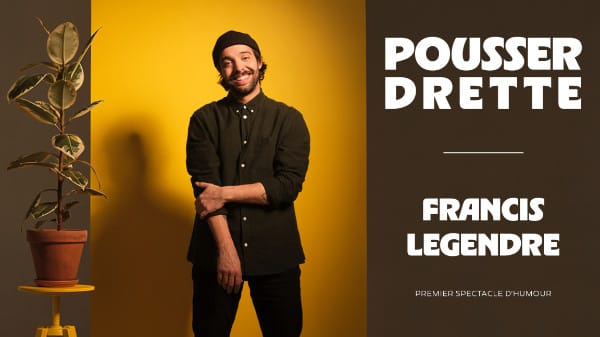 Francis Legendre - Pousser drette