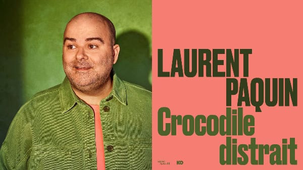 Laurent Paquin - Crocodile distrait