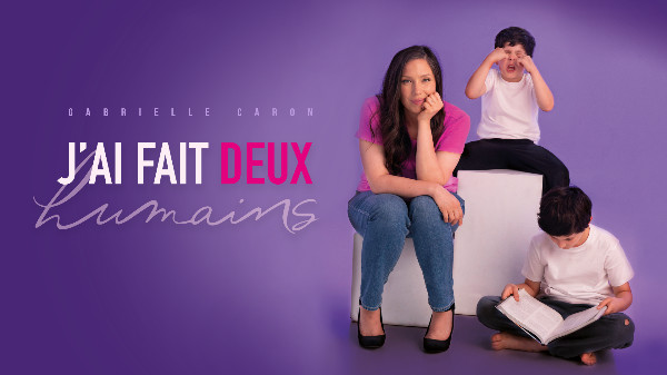 Gabrielle Caron - J’ai fait deux humains