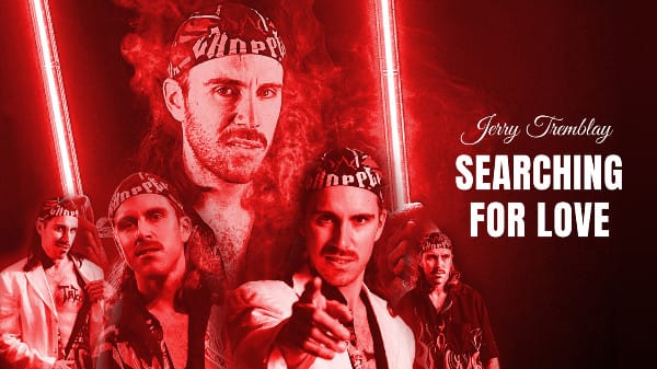 Jerry Tremblay - Searching for love