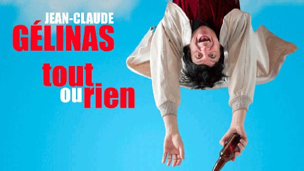 Jean-Claude Gélinas - Tout ou rien